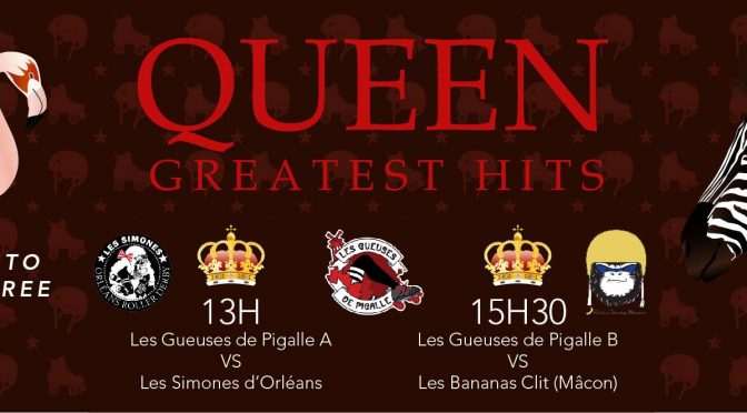 Roller Derby: Second Double Header de la saison « QUEEN, Greatest Hits / 2 matchs de Roller Derby » le 25 Mars 2017